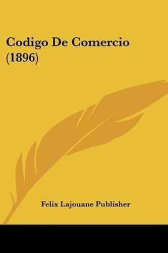 Cover image for Codigo de Comercio (1896)