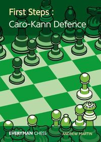 Cover image for First Steps: Caro-Kann Defence