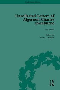 Cover image for The Uncollected Letters of Algernon Charles Swinburne