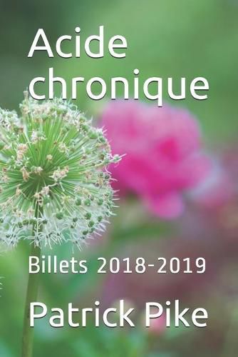 Cover image for Acide chronique: Billets 2018-2019