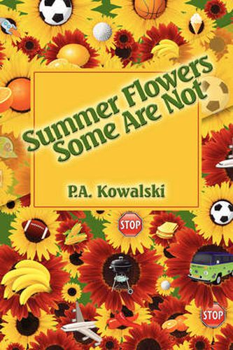 Cover image for Summer Flowers Some Are Not