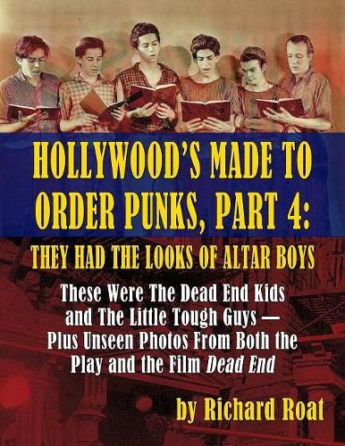 Cover image for Hollywood's Made to Order Punks, Part 4: They Had the Looks of Altar Boys