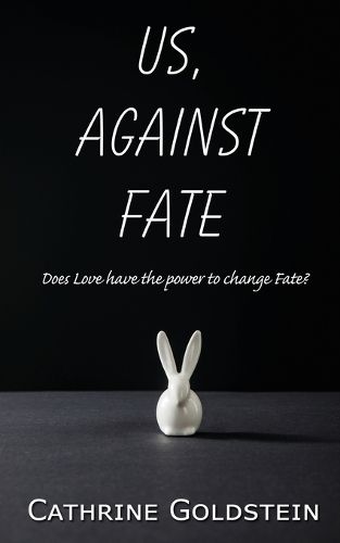 Us, Against Fate