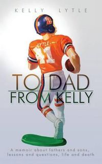 Cover image for To Dad, from Kelly