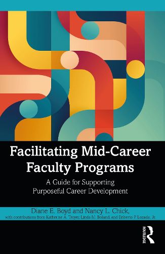 Cover image for Facilitating Mid-Career Faculty Programs