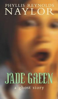 Cover image for Jade Green: A Ghost Story