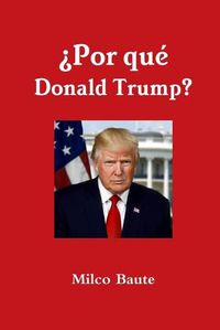 Cover image for ?Por que Donald Trump?