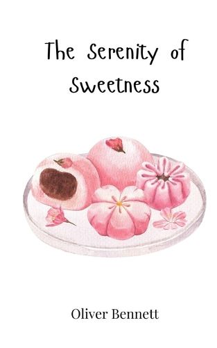 Cover image for The Serenity of Sweetness