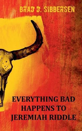 Cover image for Everything Bad Happens To Jeremiah Riddle