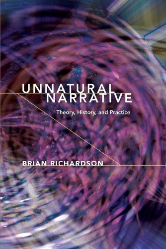 Cover image for Unnatural Narrative: Theory, History, and Practice