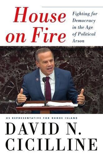 Cover image for House on Fire: Fighting for Democracy in the Age of Political Arson