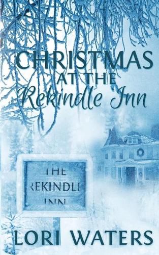 Cover image for Christmas at the Rekindle Inn