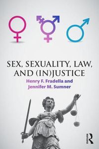 Cover image for Sex, Sexuality, Law, and (In)justice