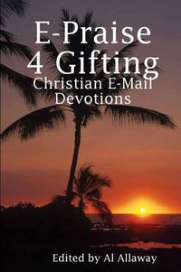 Cover image for E-Praise 4 Gifting