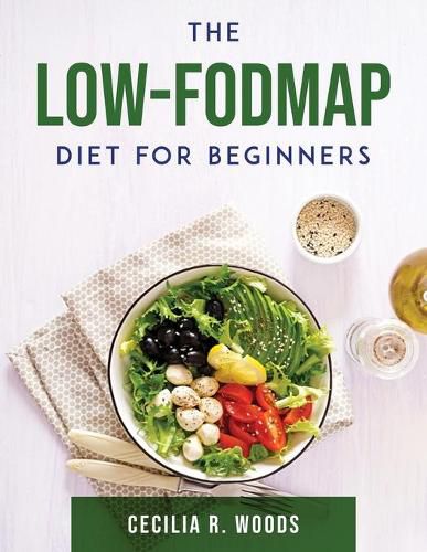 Cover image for The Low-FODMAP Diet for Beginners