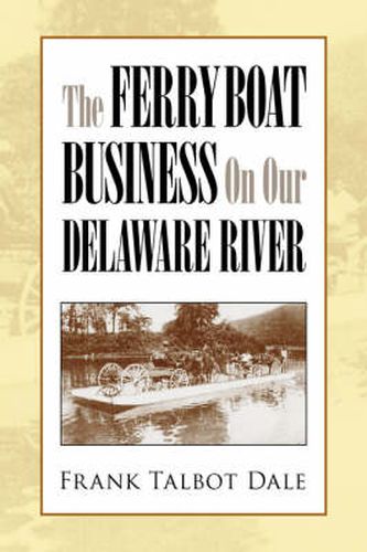 Cover image for The Ferry Boat Business on Our Delaware River