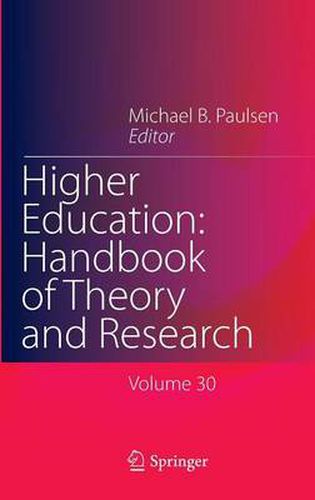 Cover image for Higher Education: Handbook of Theory and Research: Volume 30