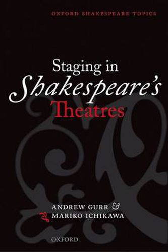 Cover image for Staging in Shakespeare's Theatres