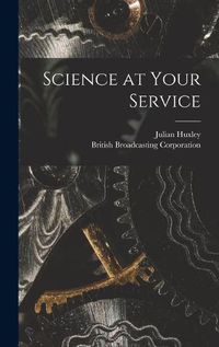 Cover image for Science at Your Service