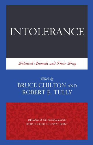 Cover image for Intolerance: Political Animals and Their Prey