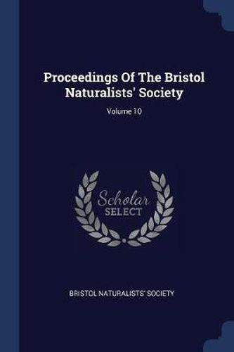 Cover image for Proceedings of the Bristol Naturalists' Society; Volume 10