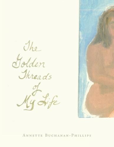 Cover image for The Golden Threads of My Life