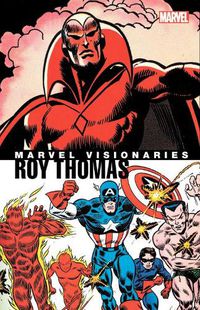 Cover image for Marvel Visionaries: Roy Thomas