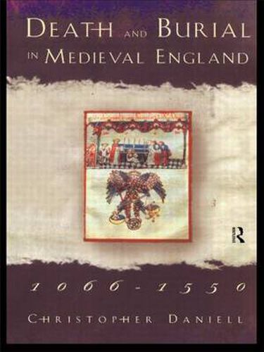 Cover image for Death and Burial in Medieval England 1066-1550