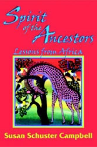 Spirit of the Ancestors: Lessons from Africa