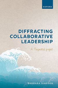 Cover image for Diffracting Collaborative Leadership