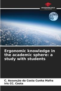 Cover image for Ergonomic knowledge in the academic sphere