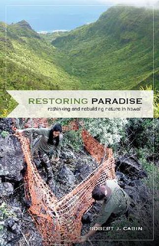 Cover image for Restoring Paradise: Rethinking and Rebuilding Nature in Hawai'i