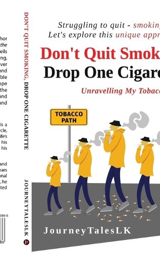 Cover image for Don't Quit Smoking, Drop One Cigarette