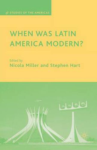 Cover image for When Was Latin America Modern?