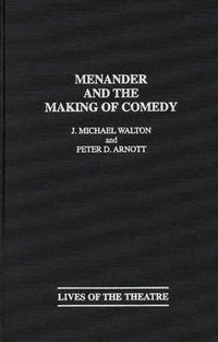 Cover image for Menander and the Making of Comedy