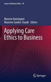 Cover image for Applying Care Ethics to Business