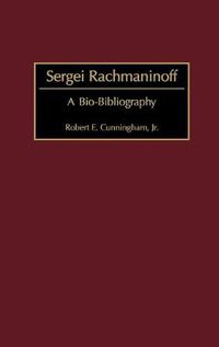 Cover image for Sergei Rachmaninoff: A Bio-Bibliography