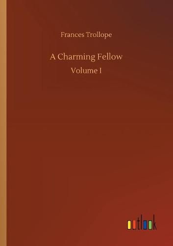 A Charming Fellow: Volume I