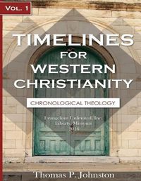 Cover image for Timelines for Western Christianity, Vol 1, Chronological Theology