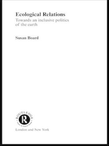 Cover image for Ecological Relations: Towards an Inclusive Politics of the Earth