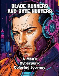 Cover image for Blade Runners and Byte Hunters