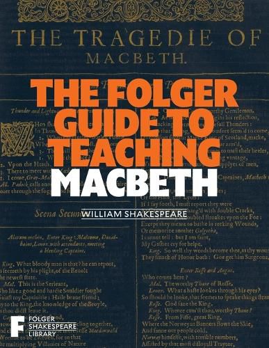 Cover image for The Folger Guide to Teaching Macbeth