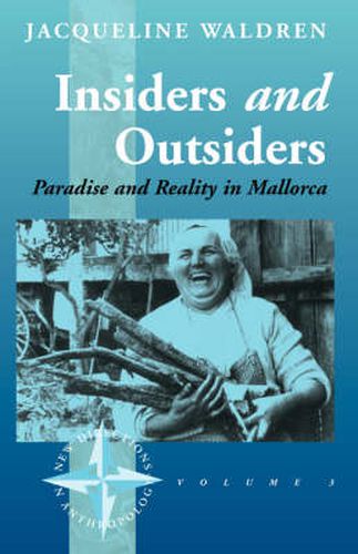 Cover image for Insiders and Outsiders: Paradise and Reality in Mallorca