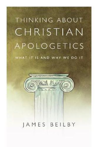 Cover image for Thinking About Christian Apologetics - What It Is and Why We Do It