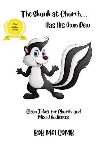 Cover image for The Skunk at Church . . . Has His Own Pew