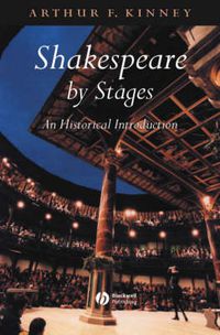 Cover image for Shakespeare by Stages: An Historical Introduction