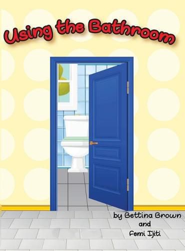 Cover image for Using the Bathroom