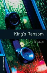 Cover image for Oxford Bookworms Library: Level 5:: King's Ransom