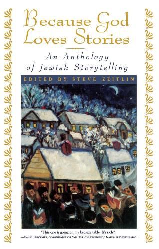 Cover image for Because God Loves Stories: An Anthology of Jewish Storytelling