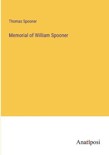 Memorial of William Spooner